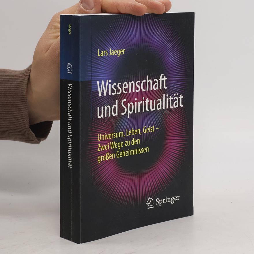 Lars Jaeger Wissenschaft und Spiritualität