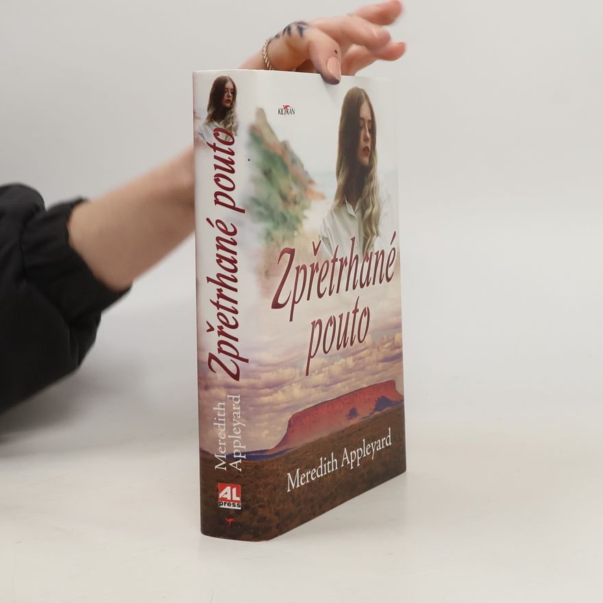 Meredith Appleyard Zpřetrhané pouto