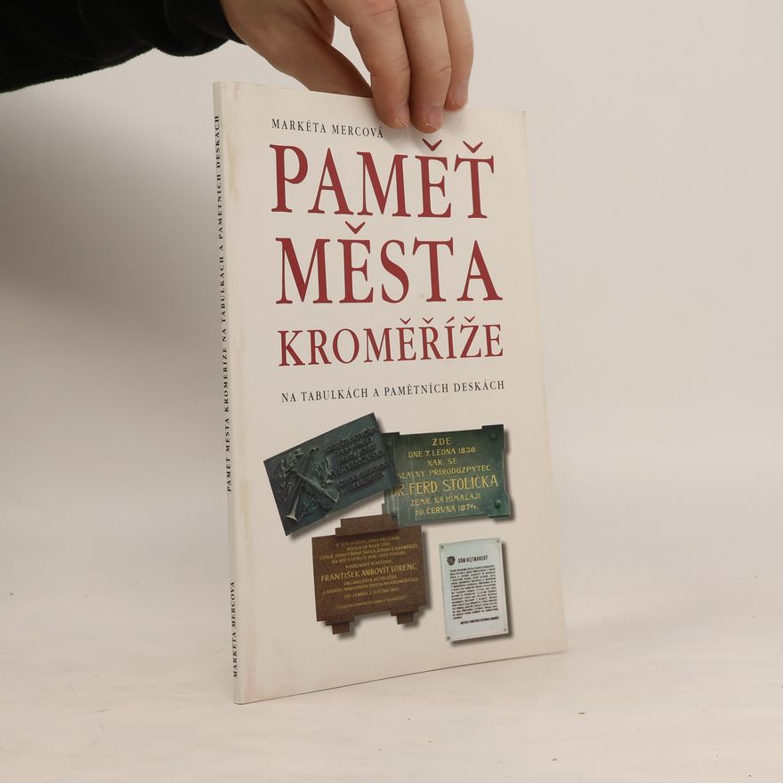 Markéta Mercová Paměť města Kroměříže