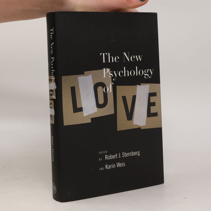 Robert Jeffrey Sternberg The New Psychology of Love