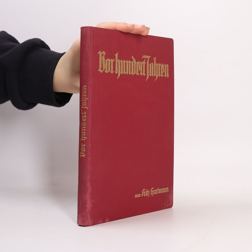 Fritz Hartmann Vor hundert Jahren