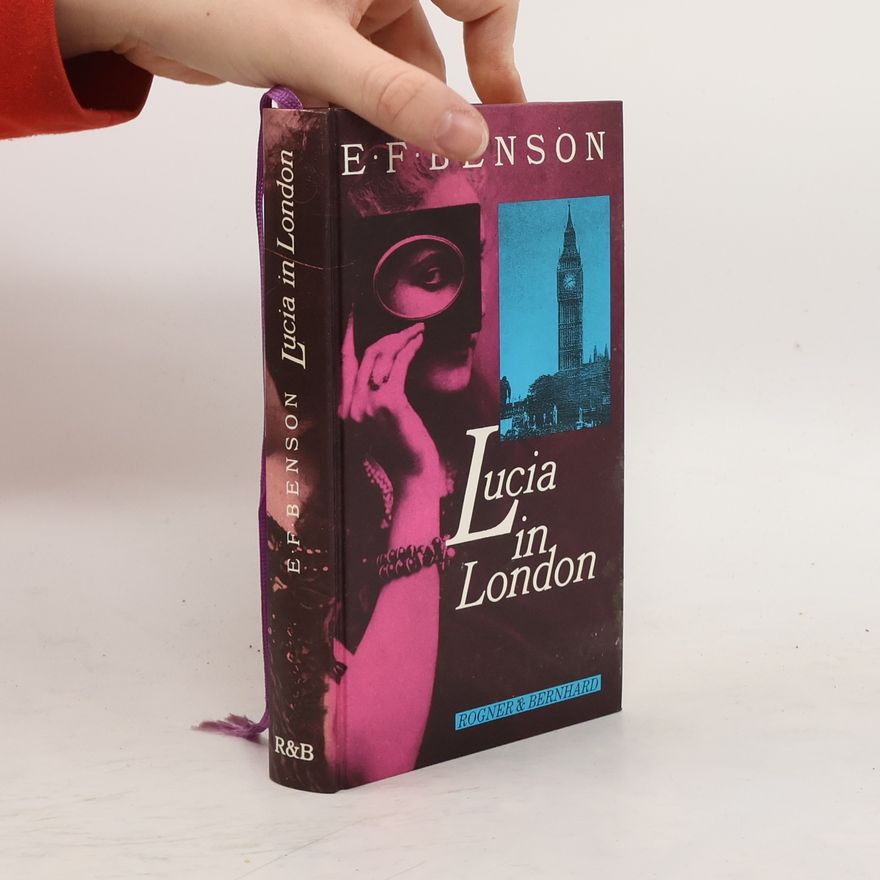 E. F. Benson Lucia in London