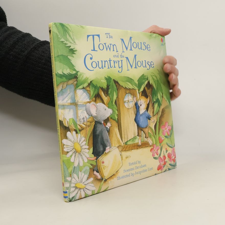 Susanna Davidson The Town Mouse and the Country Mouse