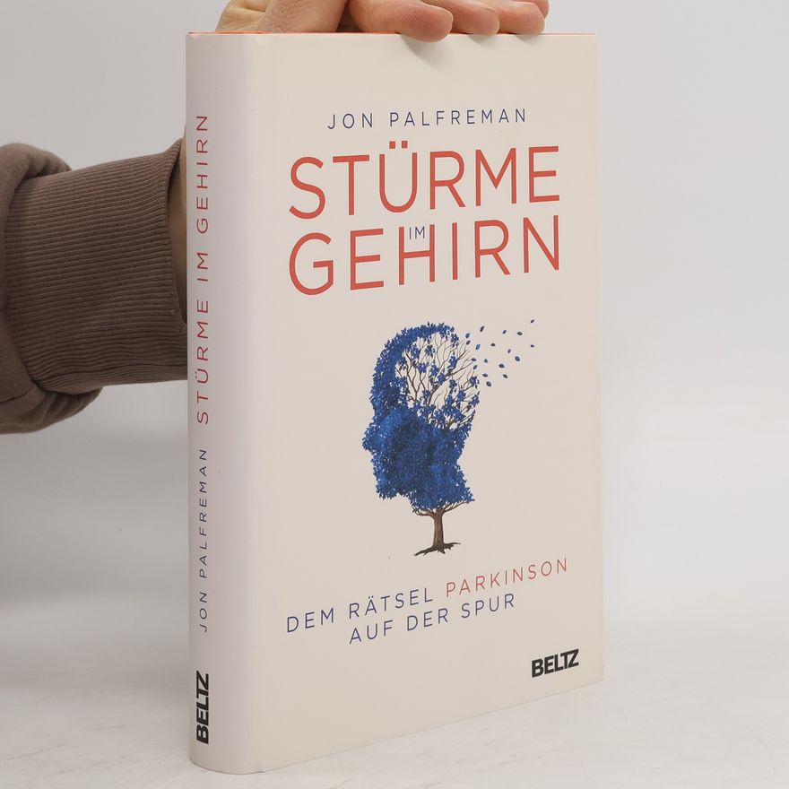 Jon Palfreman Stürme im Gehirn
