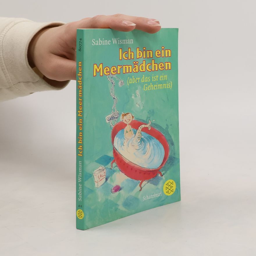 Sabine Wisman Ich bin ein Meermädchen, aber das ist ein Geheimnis