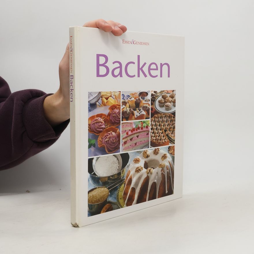 Kolektiv autorů Backen. Essen & Geniessen