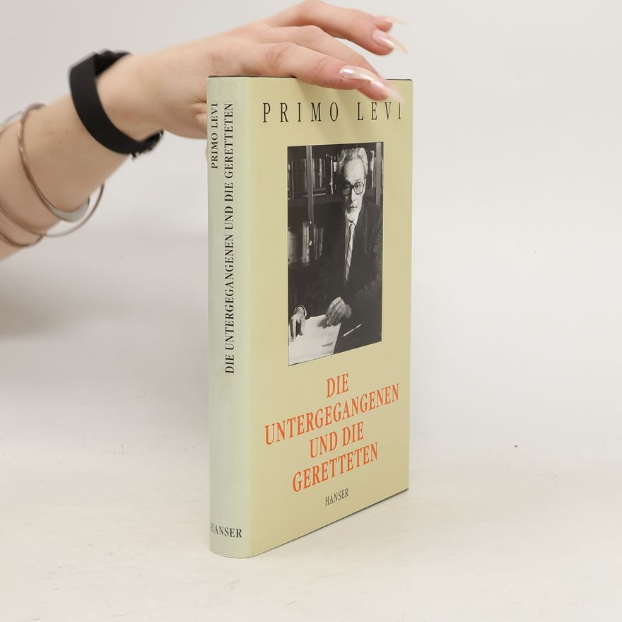 Primo Levi Die Untergegangenen und die Geretteten