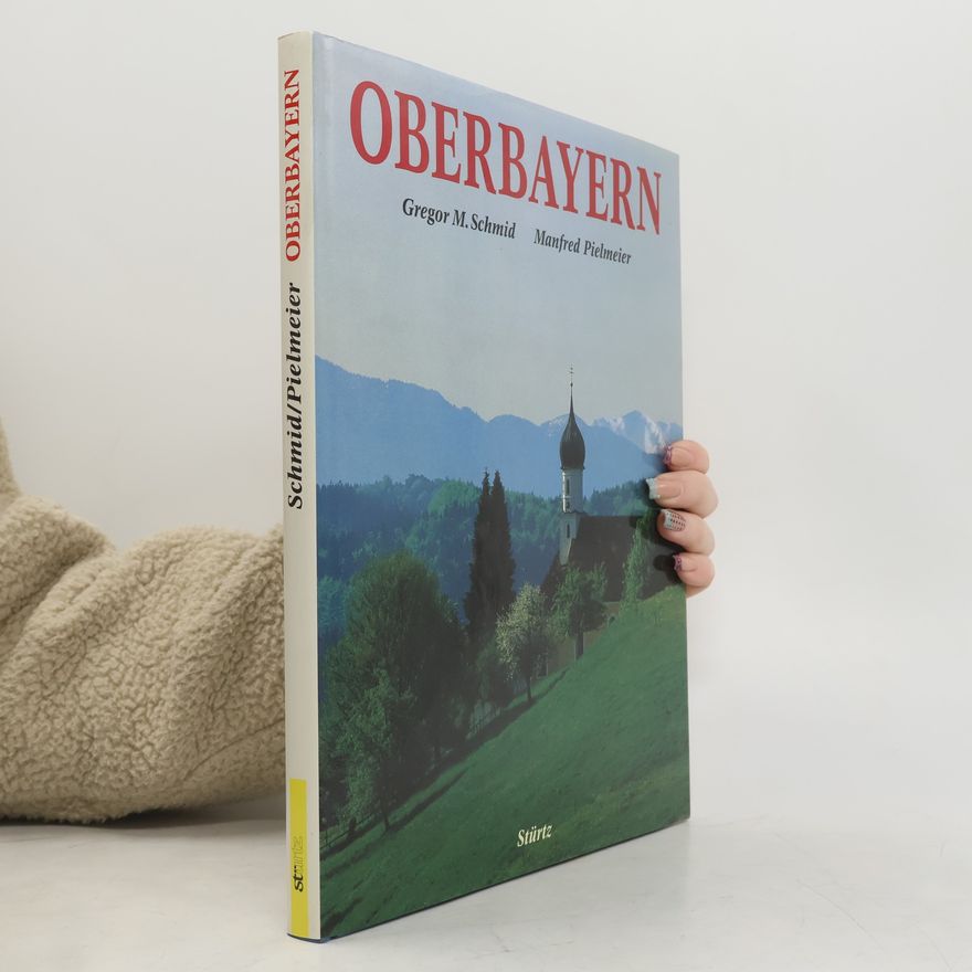 Gregor M. Schmid Oberbayern