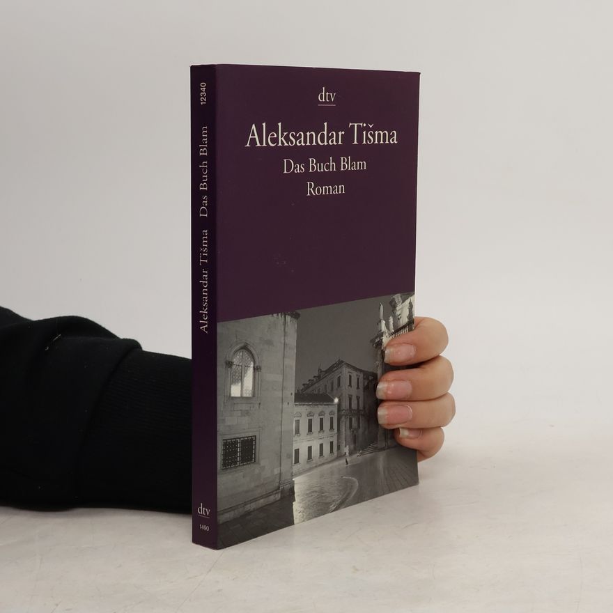 Aleksandar Tišma Das Buch Blam