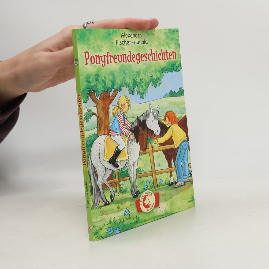 Alexandra Fischer-Hunold Ponyfreundegeschichten