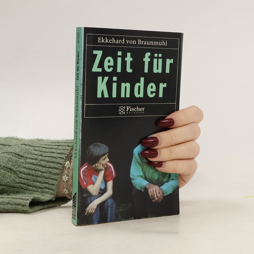 Ekkehard von Braunmühl Zeit für Kinder