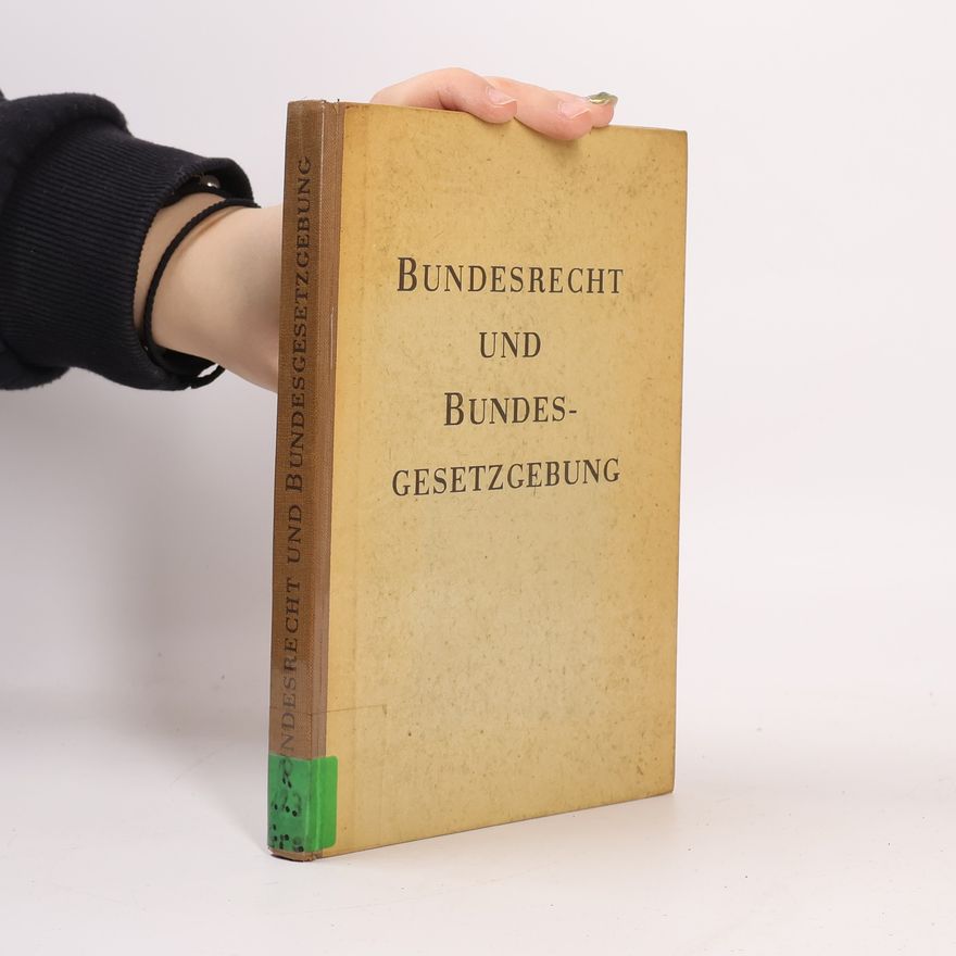 Various authors Bundesrecht und Bundes-Gesetzgebund