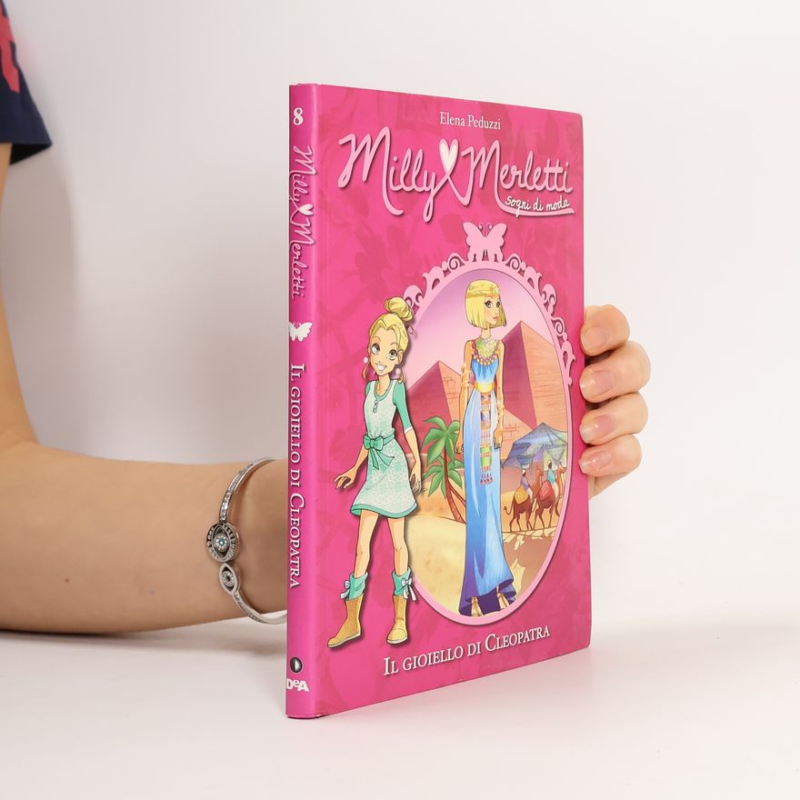 Elena Peduzzi Milly Merletti - 8: Il gioiello di Cleopatra