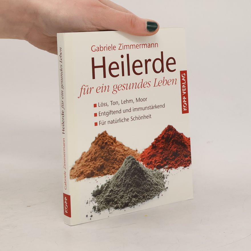 Gabriele Zimmermann Heilerde für ein gesundes Leben