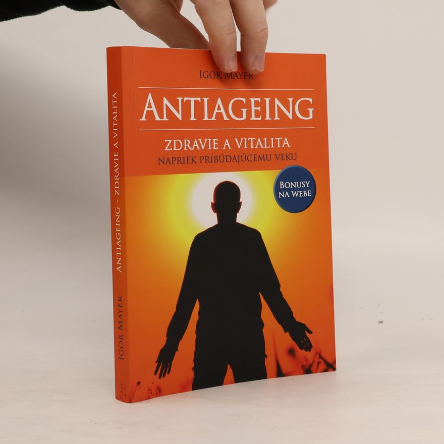 Igor Mayer Antiageing. Zdraví a vitalita