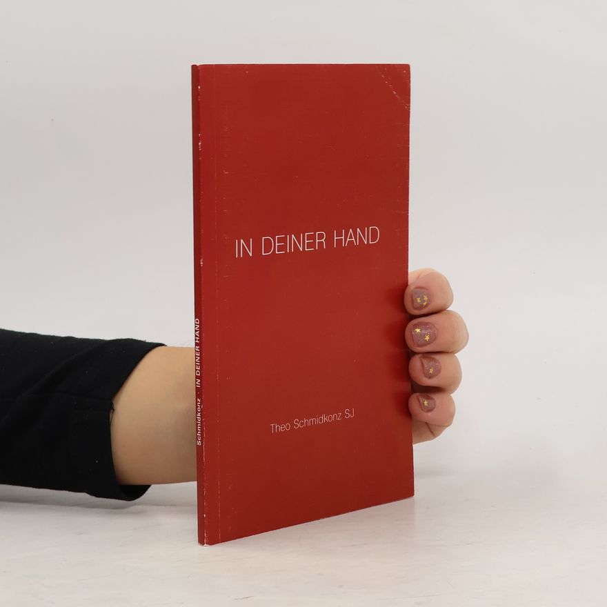 Theo Schmidkonz In deiner Hand