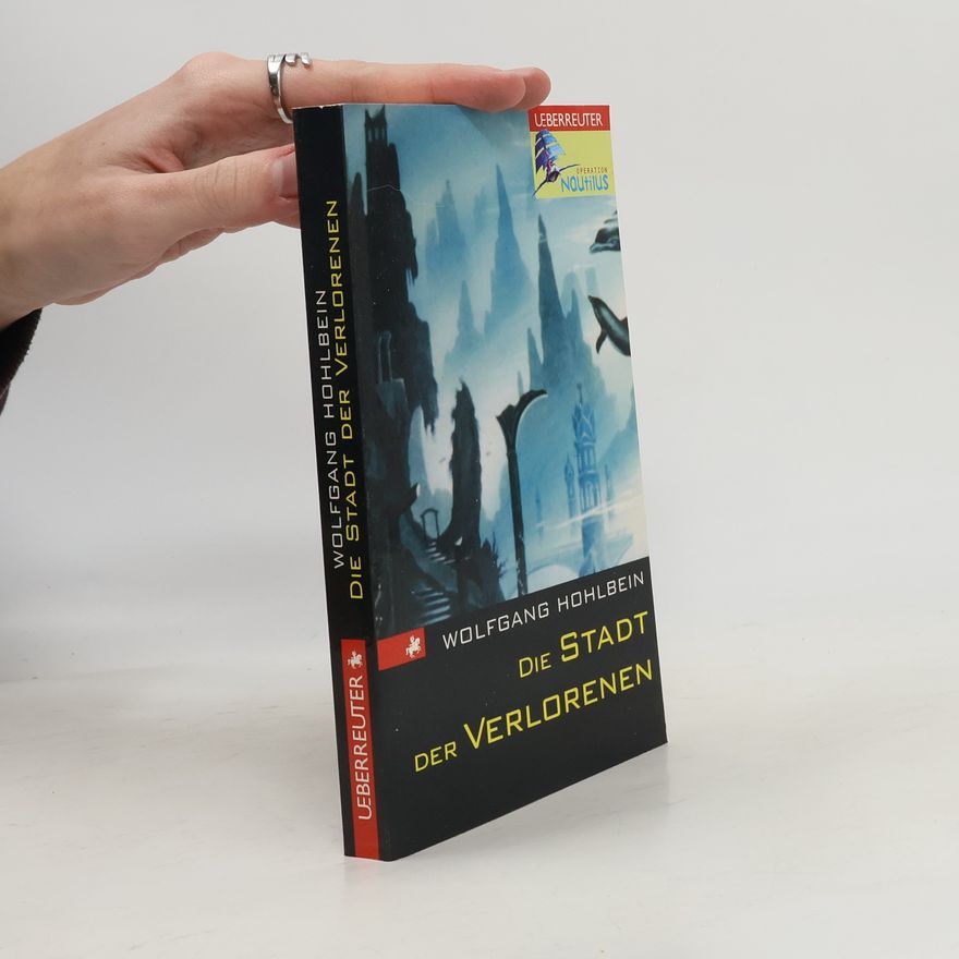 Wolfgang Hohlbein Operation Nautilus - 9: Die Stadt der Verlorenen