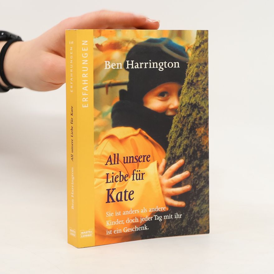 Ben Harrington All unsere Liebe für Kate