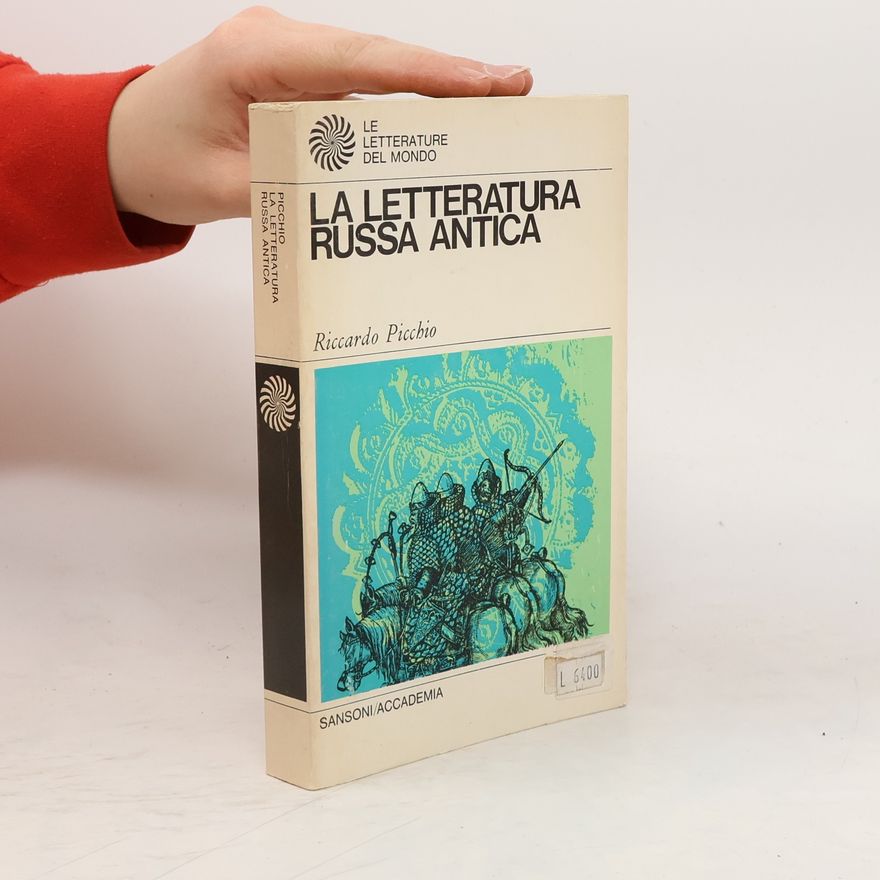 Riccardo Picchio La letteratura russa antica