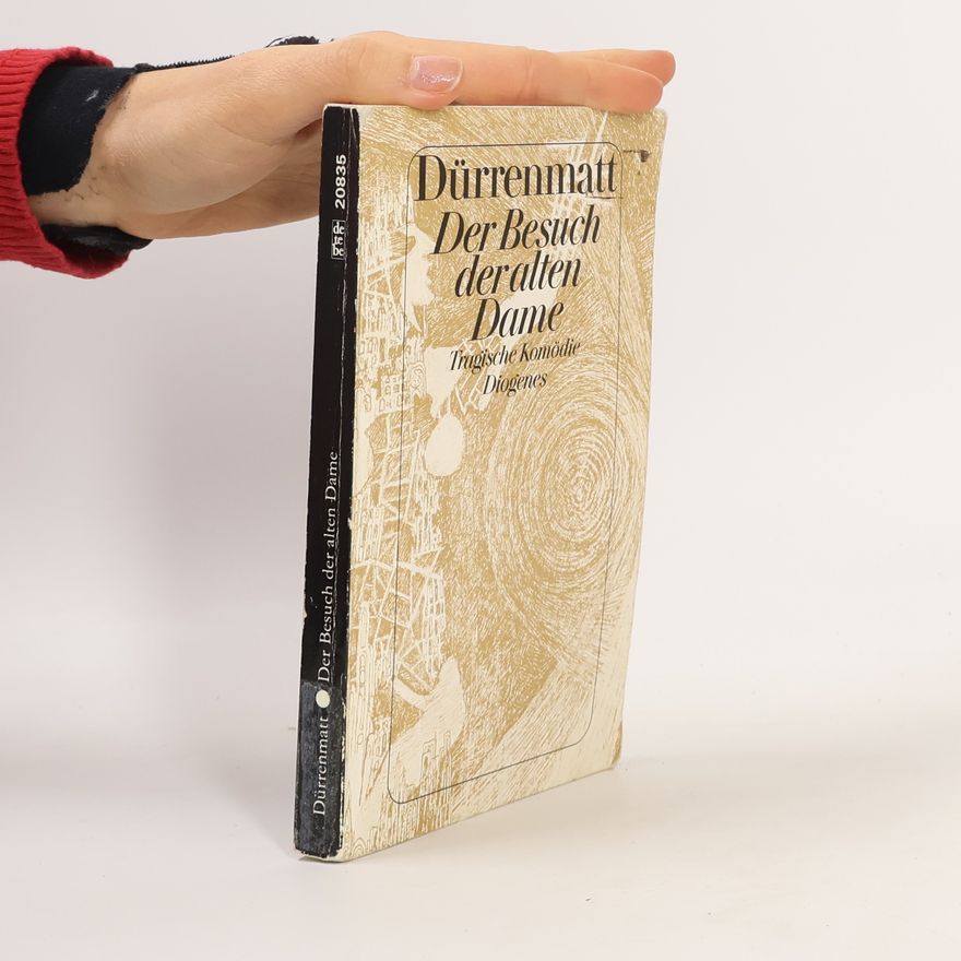 Friedrich Dürrenmatt Der Besuch der alten Dame