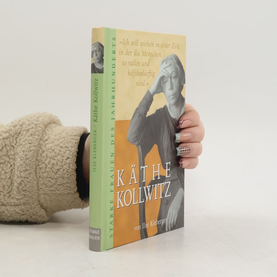 Ilse Kleberger Käthe Kollwitz