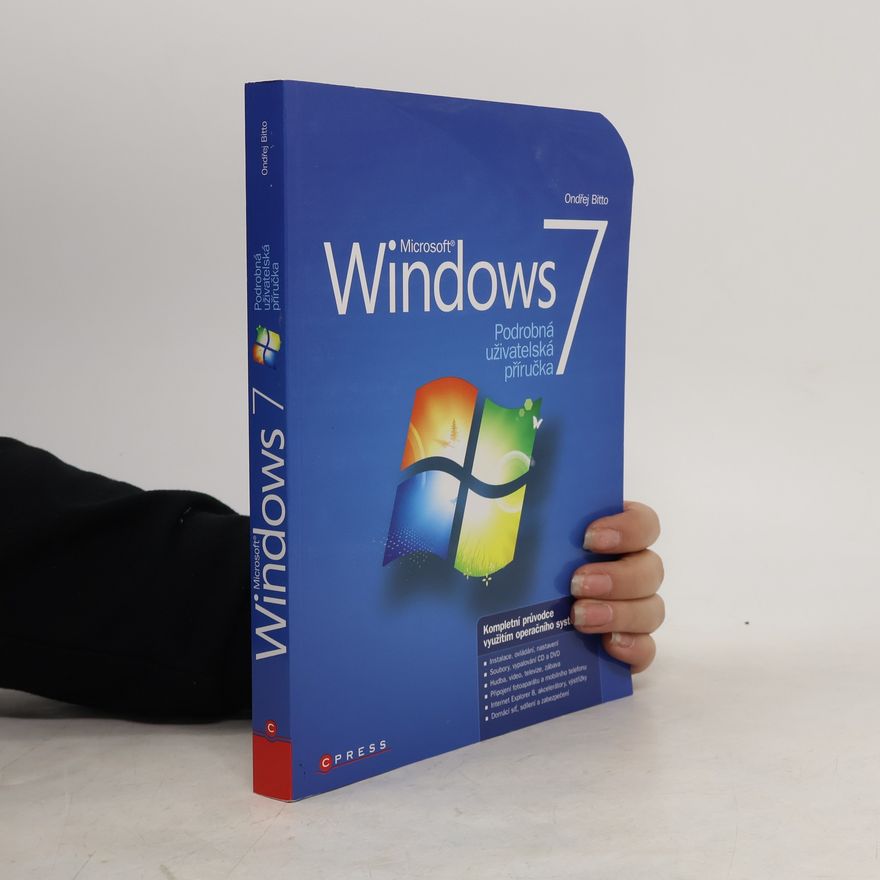 Ondřej Bitto Microsoft Windows 7. Podrobná uživatelská příručka