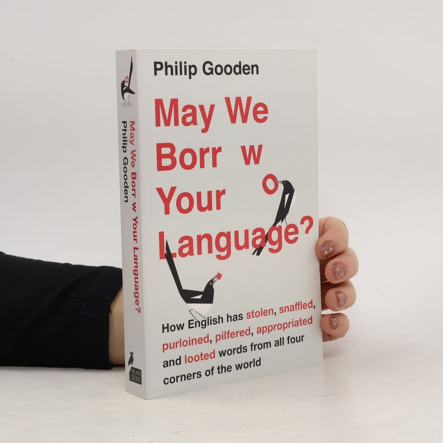 Philip Gooden May We Borrow Your Language?