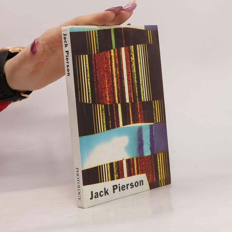 Jack Pierson Jack Pierson. Photology