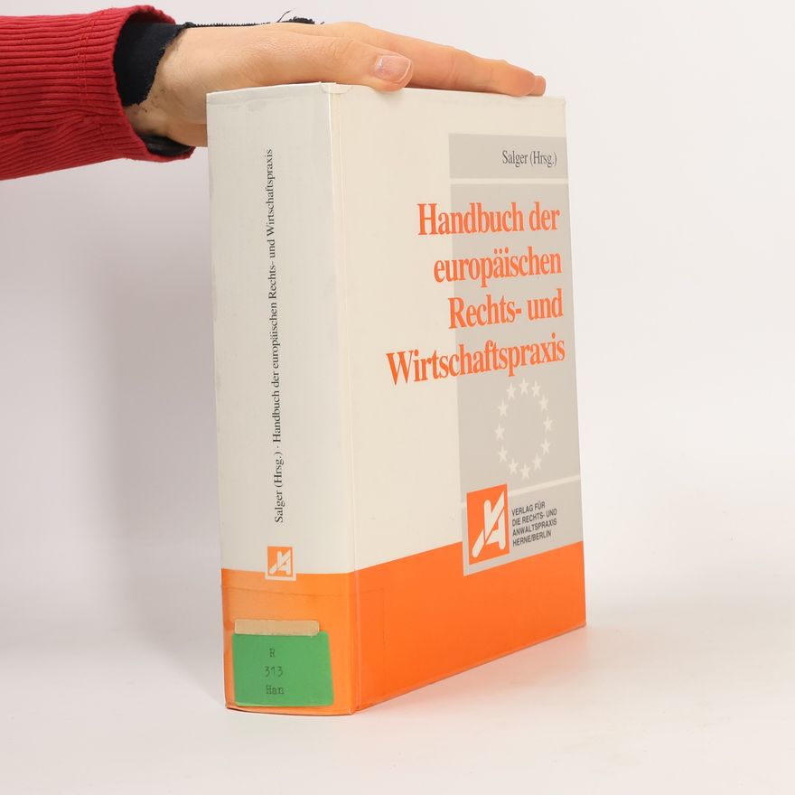 Salger Handbuch der europäischen Rechts- und Wirtschaftspraxis