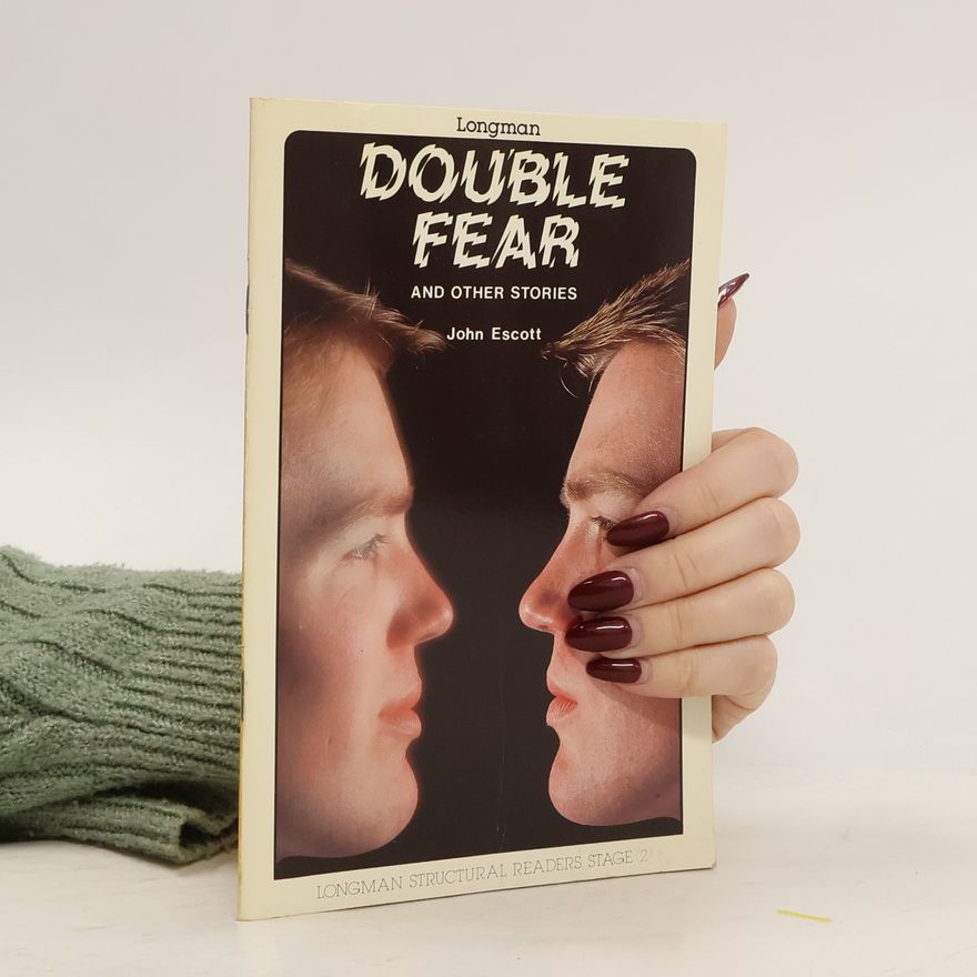 John Escott Longman Structural Readers - 2: Double Fear and Other Short Stories