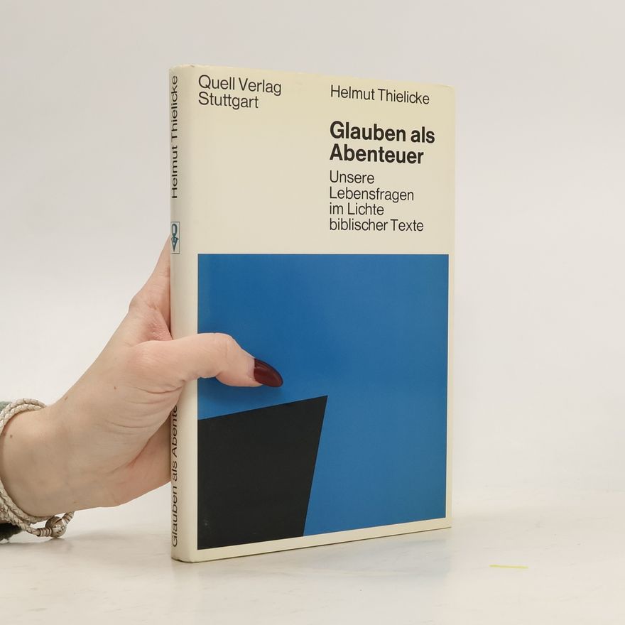 Helmut Thielicke Glauben als Abenteuer