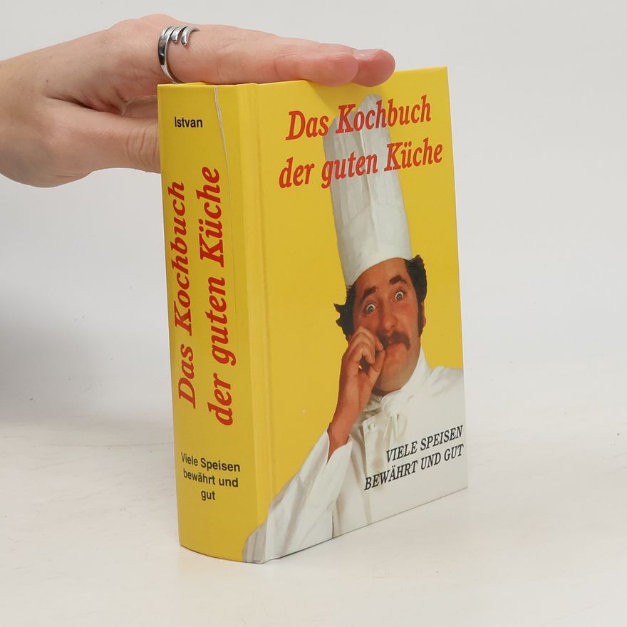 Erich M. István Das Kochbuch der guten Küche