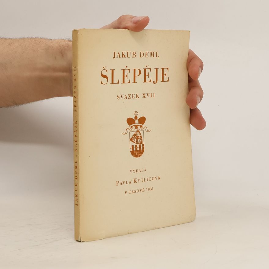 Jakub Deml Šlépěje. Svazek XVII