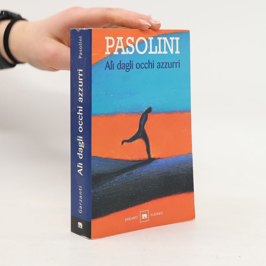 Pier Paolo Pasolini Alì dagli occhi azzurri