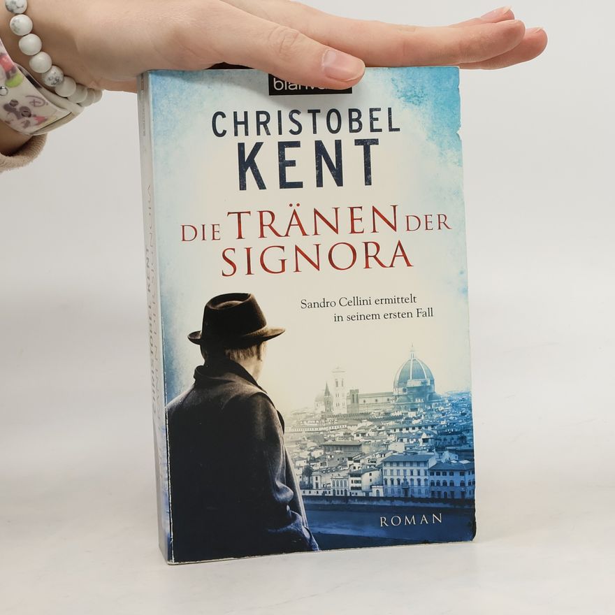 Christobel Kent Die Tränen der Signora