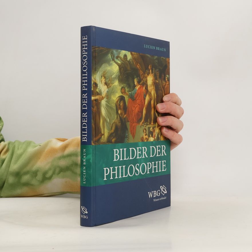 Lucien Braun Bilder der Philosophie