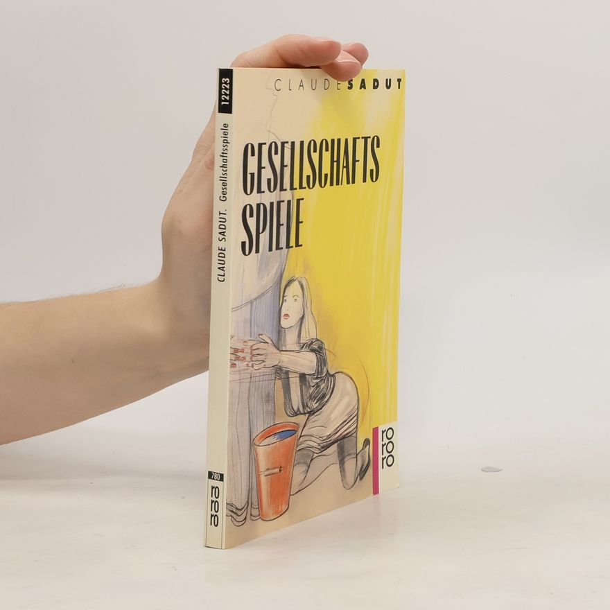 Claude Sadut Gesellschaftsspiele. Roman