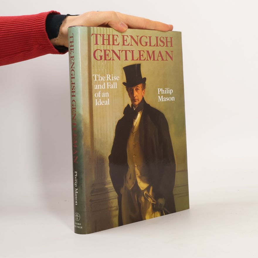 Philip Mason The English Gentleman