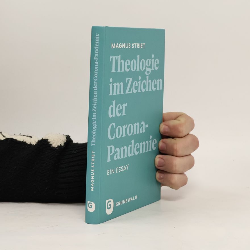 Magnus Striet Theologie im Zeichen der Corona-Pandemie