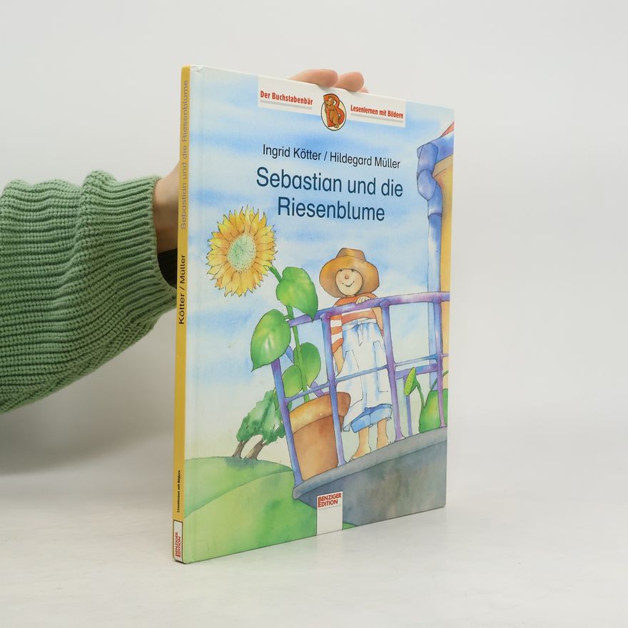 Ingrid Kötter Sebastian und die Riesenblume