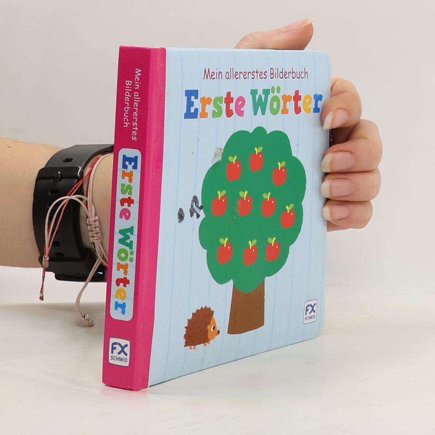 Various authors Mein allererstes Bilderbuch - Erste Wörter