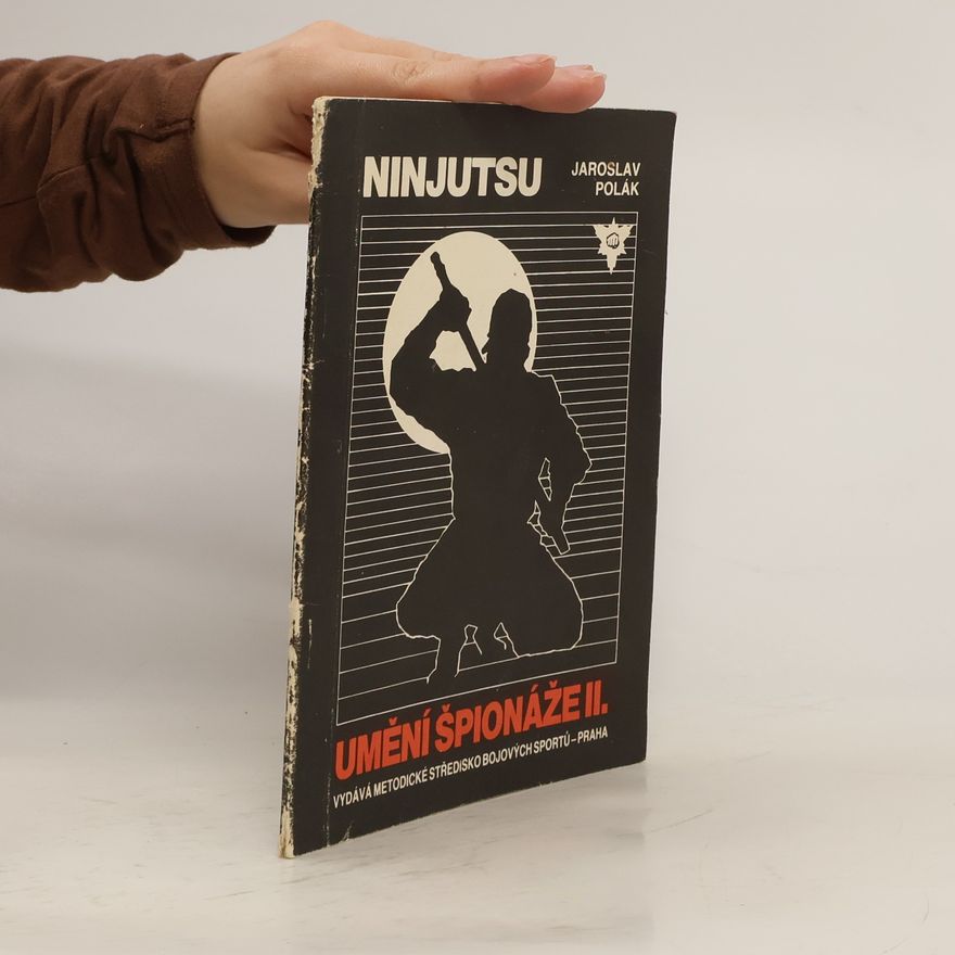 Jaroslav Polák Ninjutsu. umění špionáže II. díl