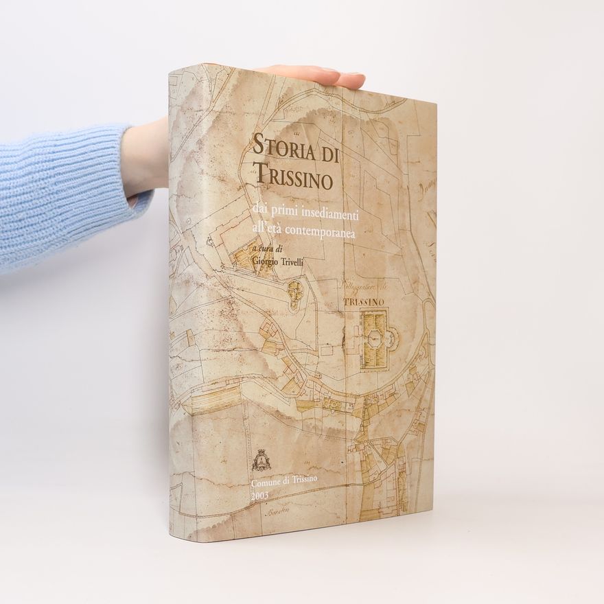 Giorgio Trivelli Storia di Trissino