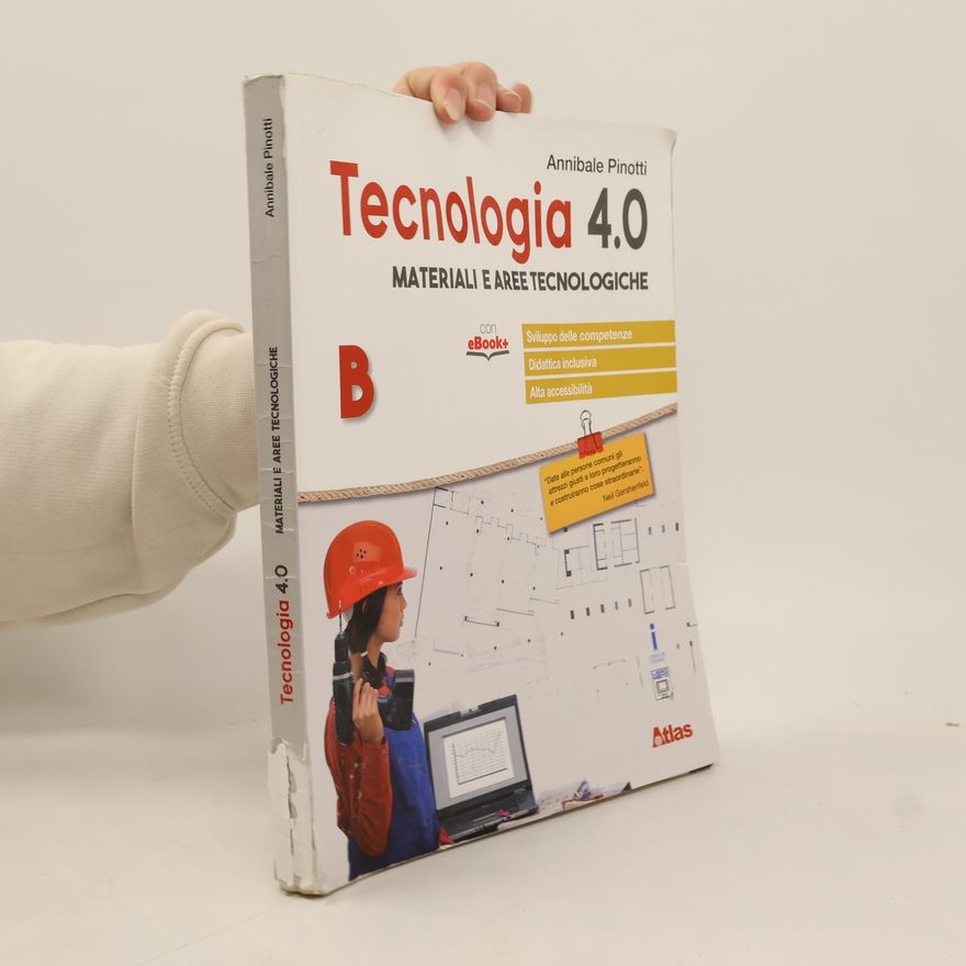 Annibale Pinotti Tecnologia 4.0. Disegno materiali. Per la scuola media. Con e-book. Con espansione online. Con libro: Laboratorio. Con DVD-ROM
