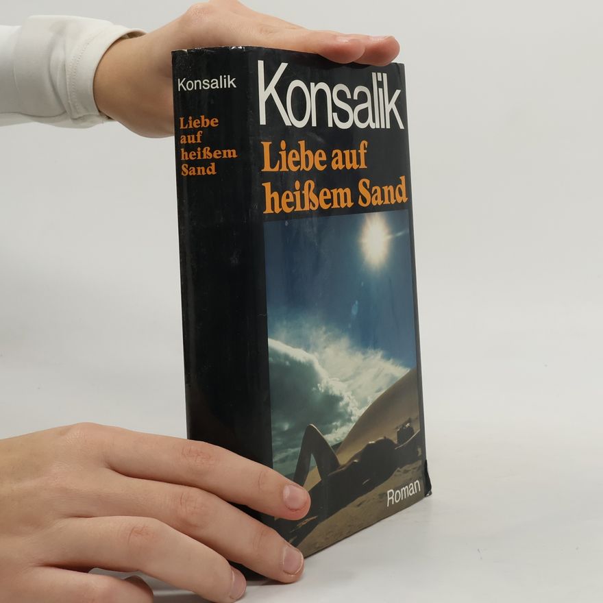 Heinz Günther Konsalik Liebe auf heißen Sand