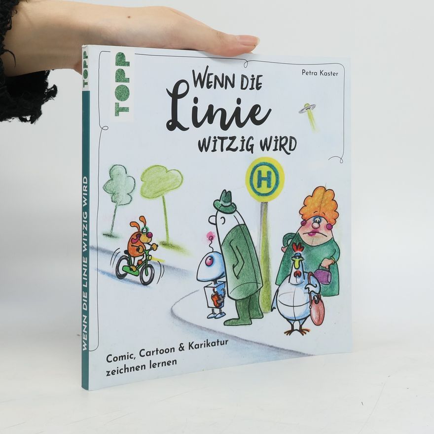 Petra Kaster Wenn die Linie witzig wird