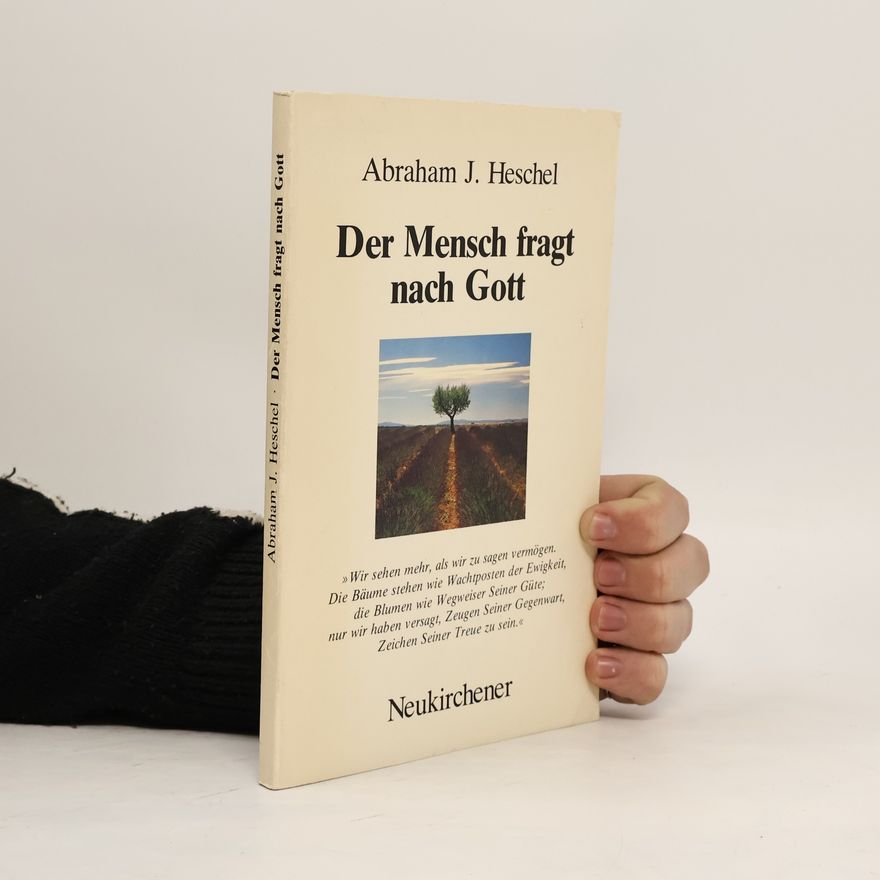 Abraham Joshua Heschel Der Mensch fragt nach Gott