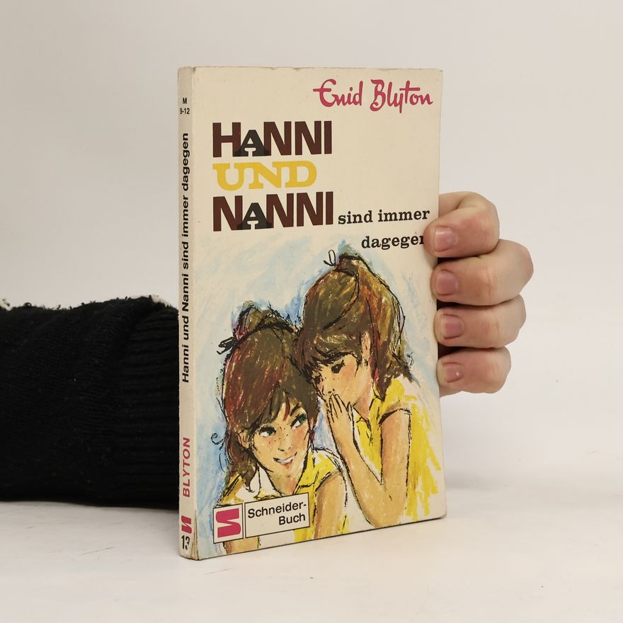 Enid Blyton Hanni und Nanni sind immer dagegen
