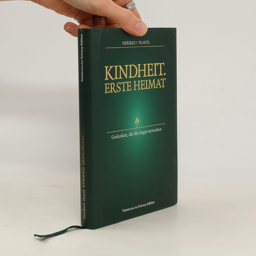 Heribert Prantl Kindheit. Erste Heimat