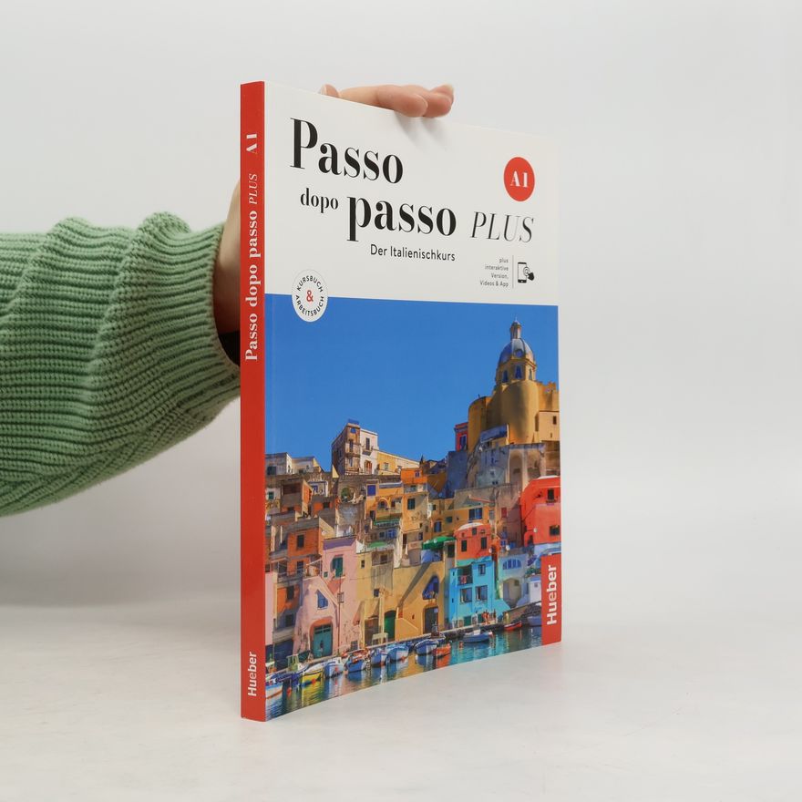 Katja Motta Passo dopo passo PLUS A1. Kurs- und Arbeitsbuch plus interaktive Version